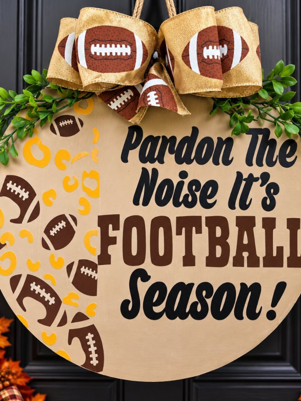 Football Season Door Hanger 14" Pardon the Noise Football Decor